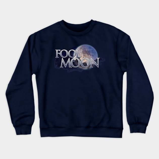 Fool Moon Crewneck Sweatshirt by DoctorBadguy